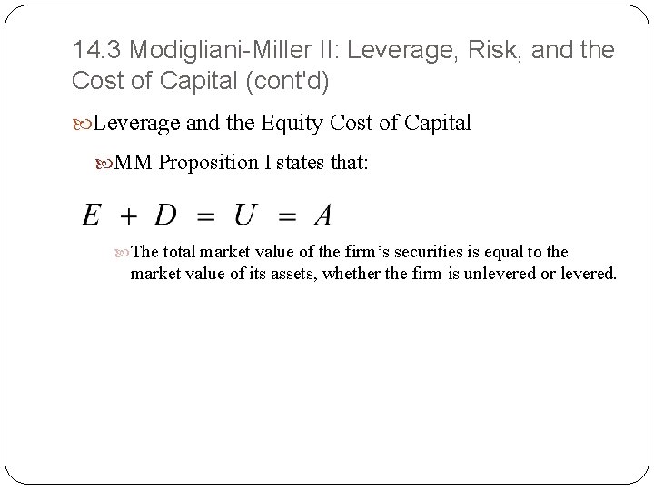 14. 3 Modigliani-Miller II: Leverage, Risk, and the Cost of Capital (cont'd) Leverage and 14. 3 Modigliani-Miller II: Leverage, Risk, and the Cost of Capital (cont'd) Leverage and