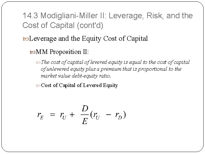 14. 3 Modigliani-Miller II: Leverage, Risk, and the Cost of Capital (cont'd) Leverage and 14. 3 Modigliani-Miller II: Leverage, Risk, and the Cost of Capital (cont'd) Leverage and