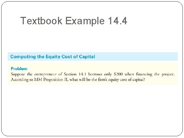 Textbook Example 14. 4 Textbook Example 14. 4
