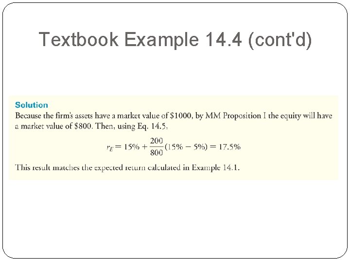 Textbook Example 14. 4 (cont'd) Textbook Example 14. 4 (cont'd)