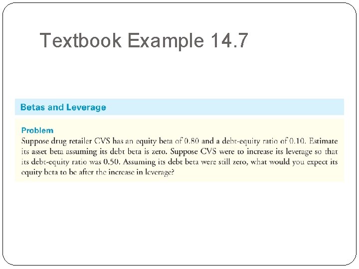 Textbook Example 14. 7 Textbook Example 14. 7