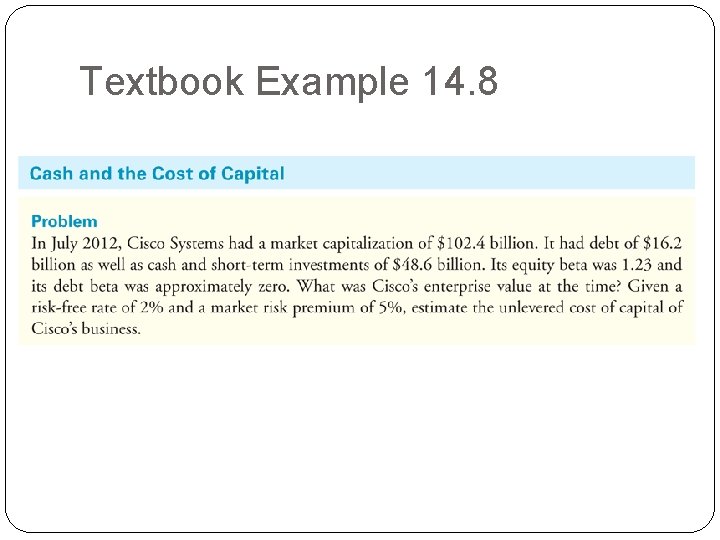 Textbook Example 14. 8 Textbook Example 14. 8