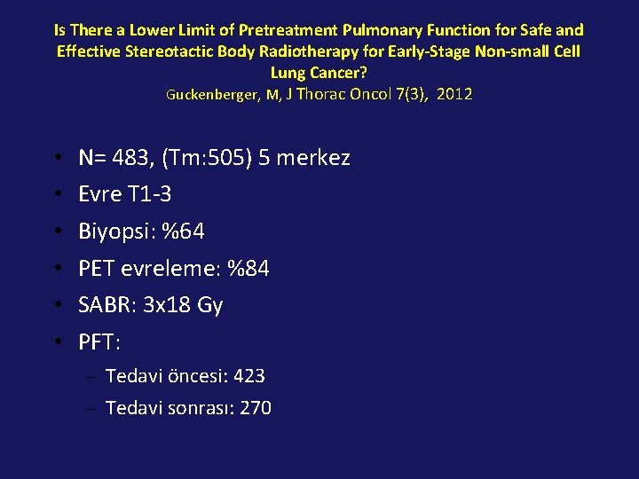 Is There a Lower Limit of Pretreatment Pulmonary Function for Safe and Effective Stereotactic