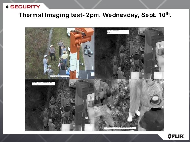 Thermal Imaging test- 2 pm, Wednesday, Sept. 10 th. 