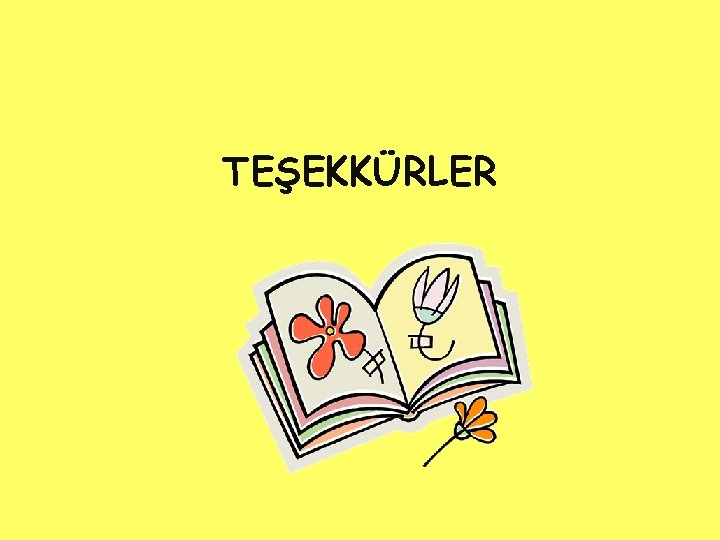 TEŞEKKÜRLER 