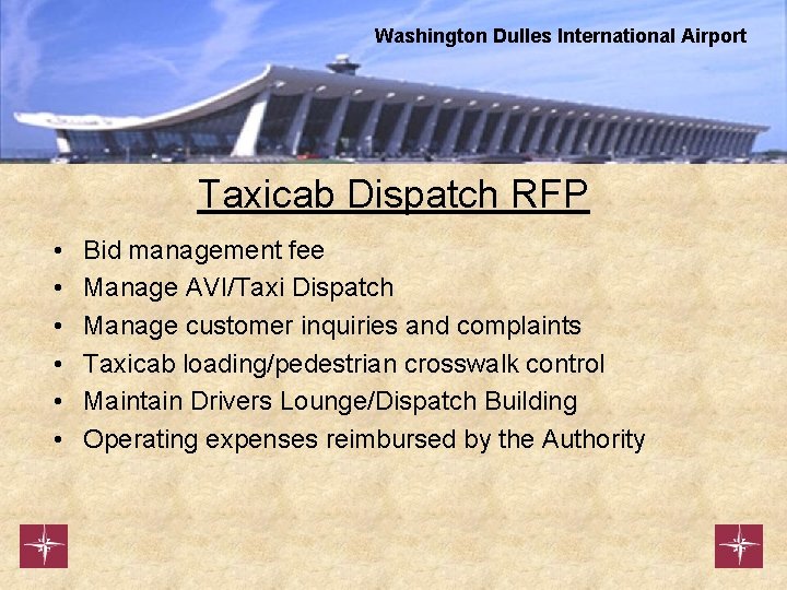 Washington Dulles International Airport Taxicab Dispatch RFP • • • Bid management fee Manage