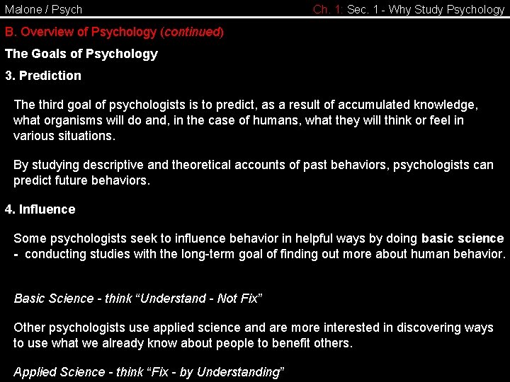 Malone / Psych Ch. 1: Sec. 1 - Why Study Psychology B. Overview of