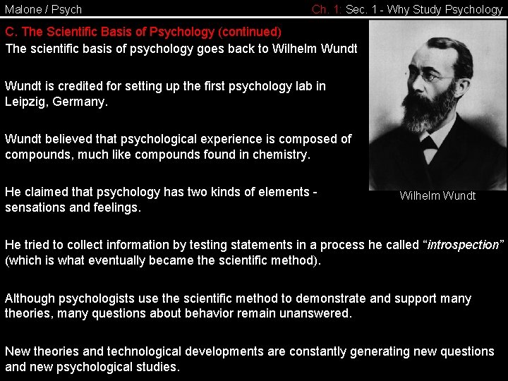 Malone / Psych Ch. 1: Sec. 1 - Why Study Psychology C. The Scientific