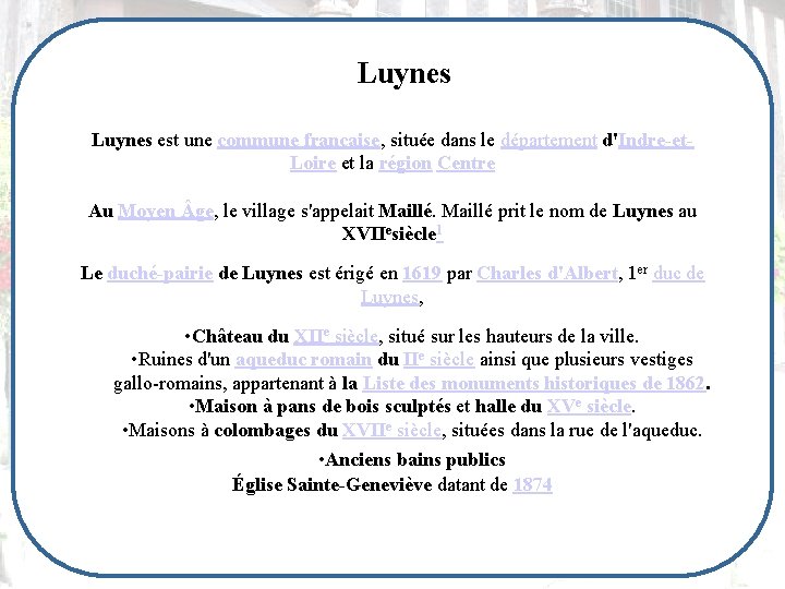 Luynes Luynes est une commune française, située dans le département d'Indre-et. Loire et la