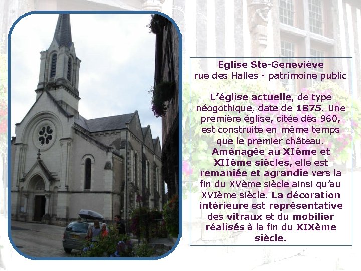 Eglise Ste-Geneviève rue des Halles - patrimoine public L’église actuelle, de type néogothique, date