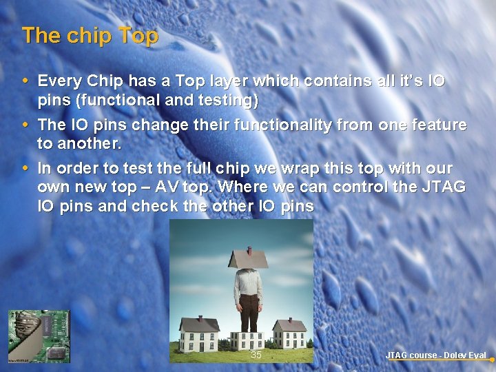 The chip Top Every Chip has a Top layer which contains all it’s IO