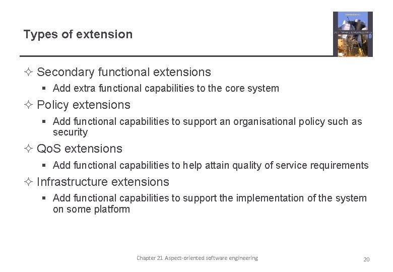 Types of extension ² Secondary functional extensions § Add extra functional capabilities to the