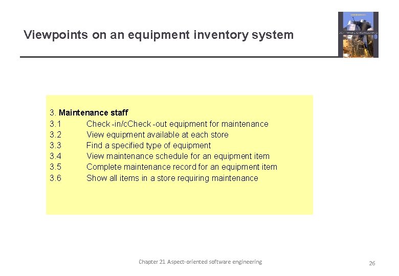 Viewpoints on an equipment inventory system 3. Maintenance staff 3. 1 Check -in/c. Check