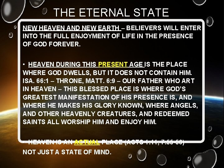 THE ETERNAL STATE NEW HEAVEN AND NEW EARTH – BELIEVERS WILL ENTER INTO THE