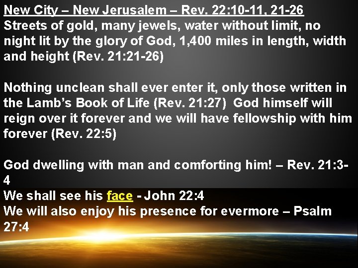 New City – New Jerusalem – Rev. 22: 10 -11, 21 -26 Streets of