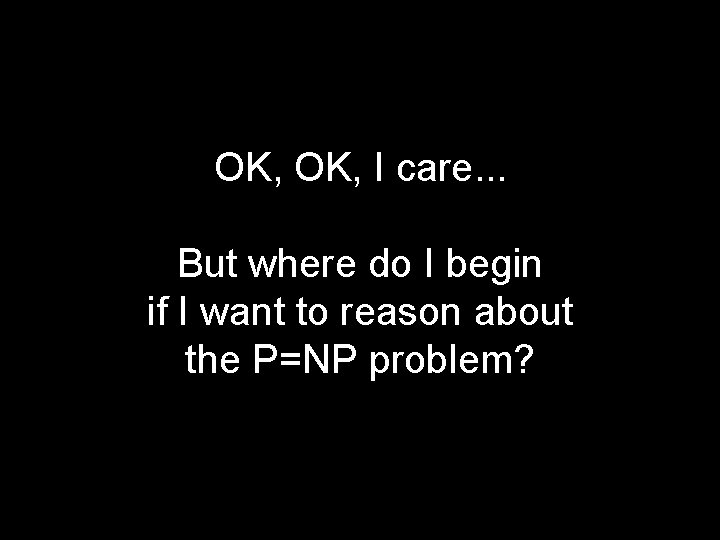 OK, I care. . . But where do I begin if I want to