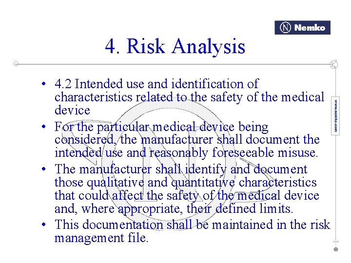 4. Risk Analysis • 4. 2 Intended use and identification of characteristics related to