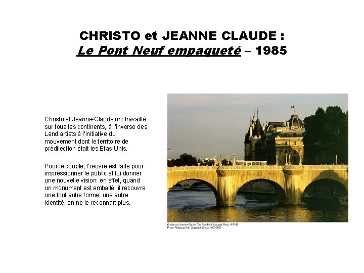 CHRISTO et JEANNE CLAUDE : Le Pont Neuf empaqueté – 1985 Christo et Jeanne-Claude