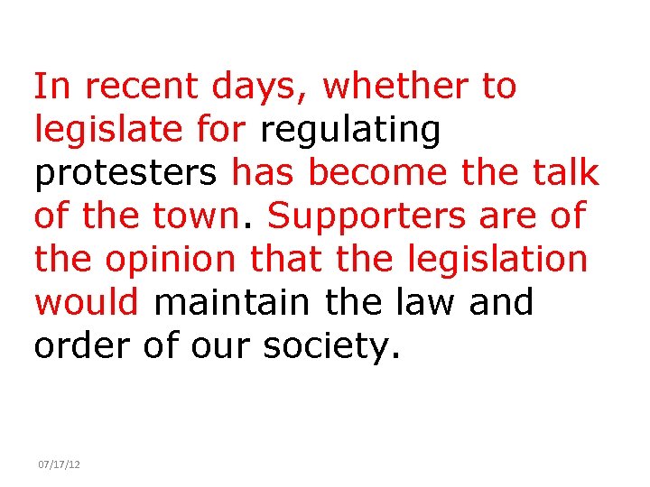 In recent days, whether to legislate for regulating protesters has become the talk of