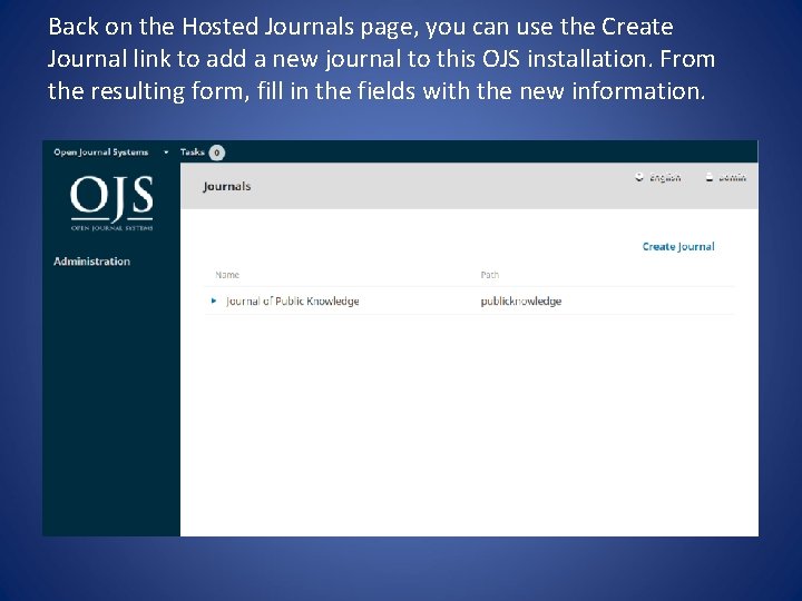 Back on the Hosted Journals page, you can use the Create Journal link to