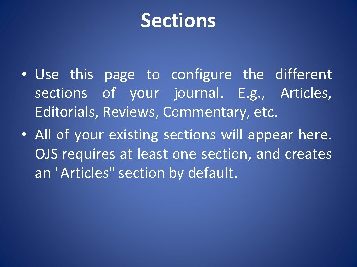 Sections • Use this page to configure the different sections of your journal. E.
