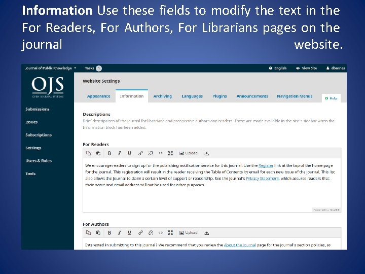 Information Use these fields to modify the text in the For Readers, For Authors,