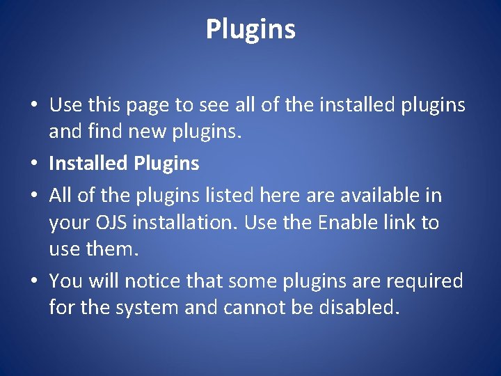 Plugins • Use this page to see all of the installed plugins and find