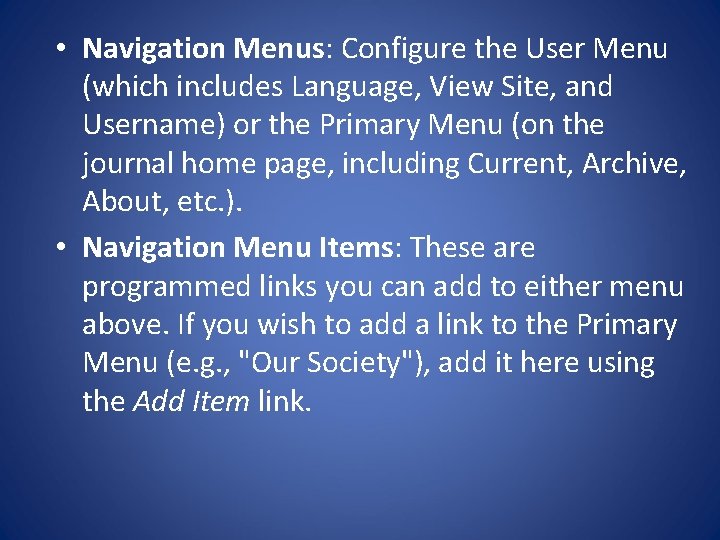  • Navigation Menus: Configure the User Menu (which includes Language, View Site, and