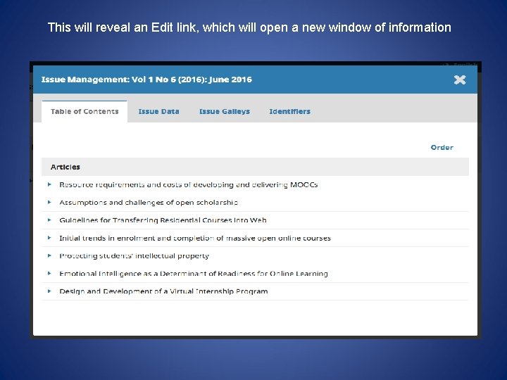 This will reveal an Edit link, which will open a new window of information
