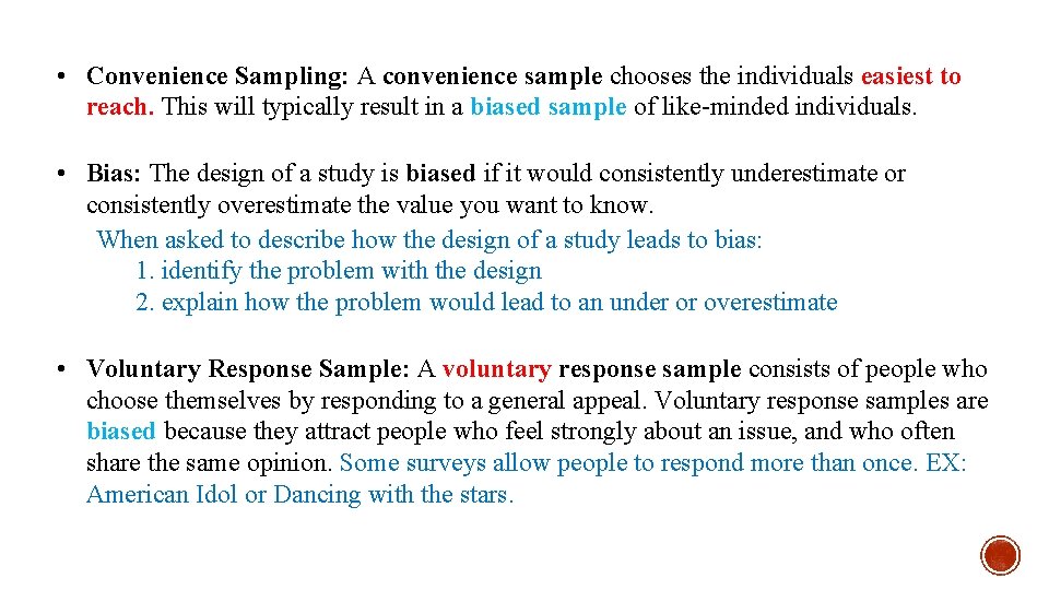• Convenience Sampling: A convenience sample chooses the individuals easiest to reach. This • Convenience Sampling: A convenience sample chooses the individuals easiest to reach. This