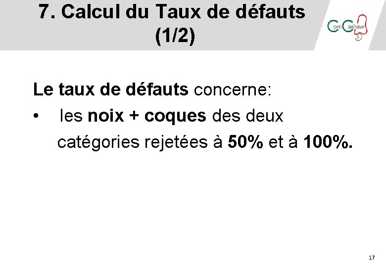 7. Calcul du Taux de défauts (1/2) Le taux de défauts concerne: • les 7. Calcul du Taux de défauts (1/2) Le taux de défauts concerne: • les