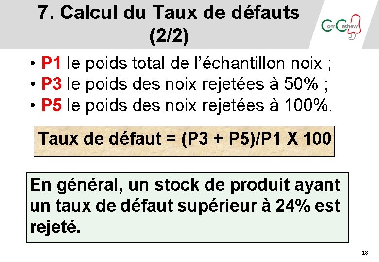 7. Calcul du Taux de défauts (2/2) • P 1 le poids total de 7. Calcul du Taux de défauts (2/2) • P 1 le poids total de