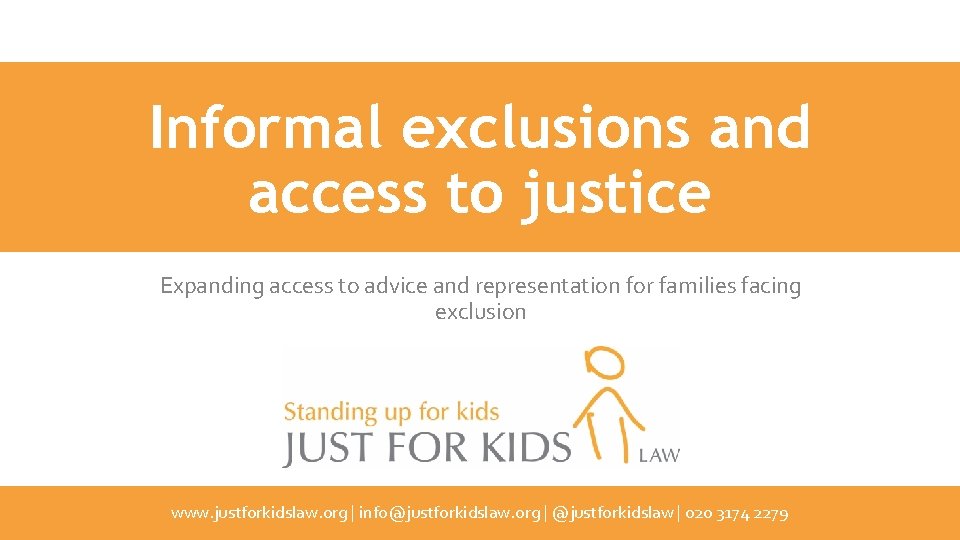 Informal exclusions and access to justice Expanding access to advice and representation for families