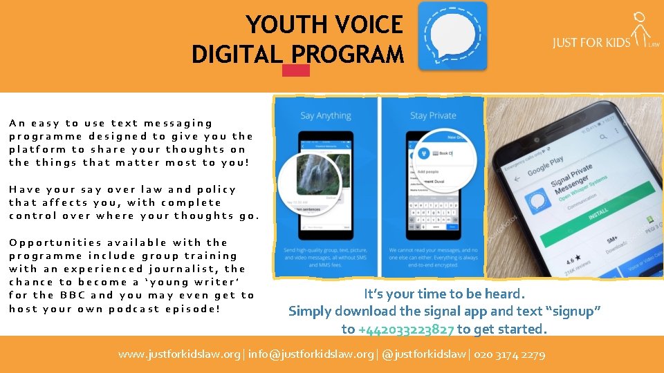 YOUTH VOICE DIGITAL PROGRAM An easy to use text messaging programme designed to give