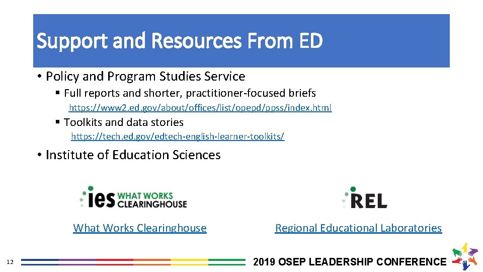 Support and Resources From ED • Policy and Program Studies Service § Full reports
