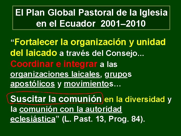 El Plan Global Pastoral de la Iglesia en el Ecuador 2001– 2010 “Fortalecer la