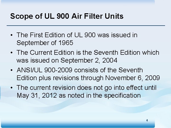 Scope of UL 900 Air Filter Units • The First Edition of UL 900