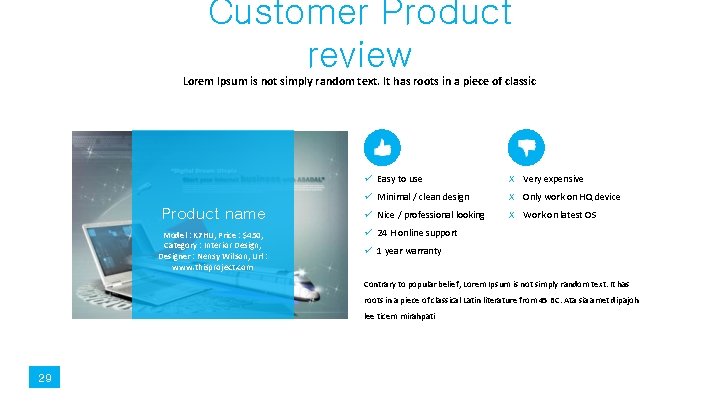 Customer Product review Lorem Ipsum is not simply random text. It has roots in