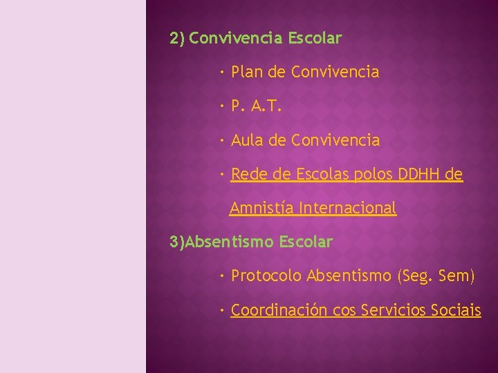2) Convivencia Escolar · Plan de Convivencia · P. A. T. · Aula de