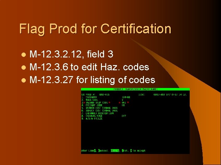 Flag Prod for Certification M-12. 3. 2. 12, field 3 l M-12. 3. 6