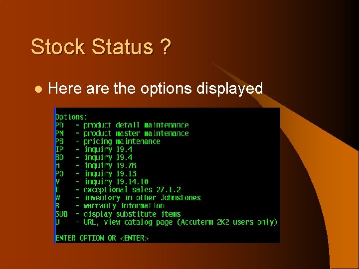 Stock Status ? l Here are the options displayed 