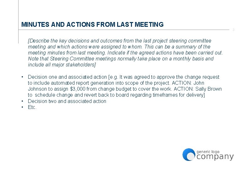 MINUTES AND ACTIONS FROM LAST MEETING [Describe the key decisions and outcomes from the