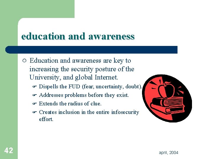 education and awareness R Education and awareness are key to increasing the security posture education and awareness R Education and awareness are key to increasing the security posture
