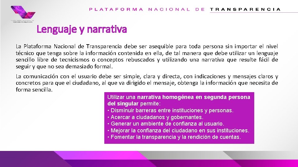 Lenguaje y narrativa La Plataforma Nacional de Transparencia debe ser asequible para toda persona