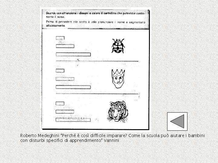 Roberto Medeghini “Perché è così difficile imparare? Come la scuola può aiutare i bambini Roberto Medeghini “Perché è così difficile imparare? Come la scuola può aiutare i bambini