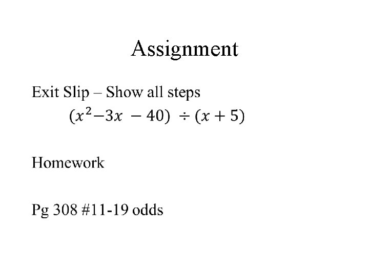 Assignment • Assignment •