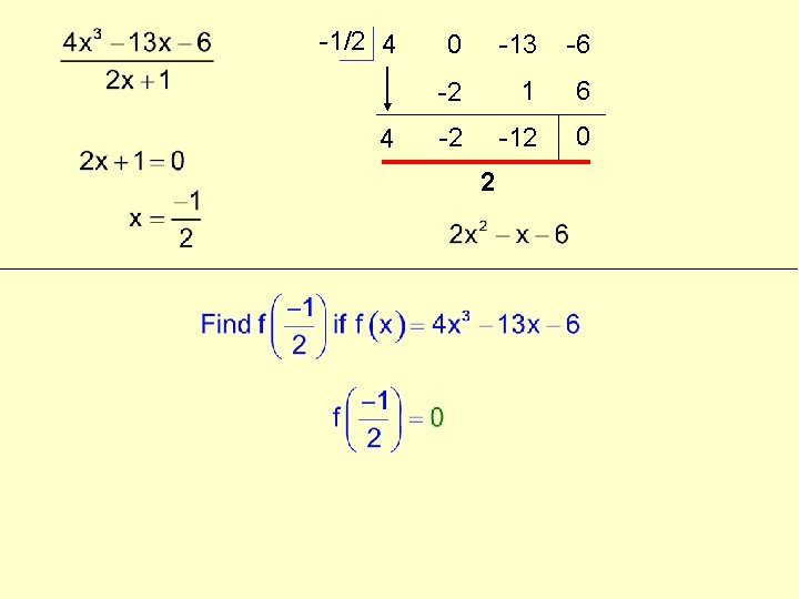 -1/2 4 0 -13 -6 4 -2 1 6 -2 -12 0 2 -1/2 4 0 -13 -6 4 -2 1 6 -2 -12 0 2