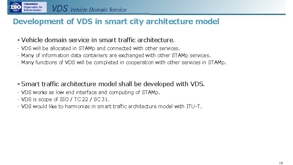 VDS Vehicle Domain Service Development of VDS in smart city architecture model § Vehicle