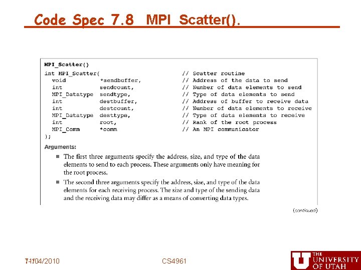 Code Spec 7. 8 MPI_Scatter(). 7 -10 11/04/2010 CS 4961 