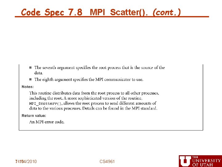 Code Spec 7. 8 MPI_Scatter(). (cont. ) 7 -11 11/04/2010 CS 4961 